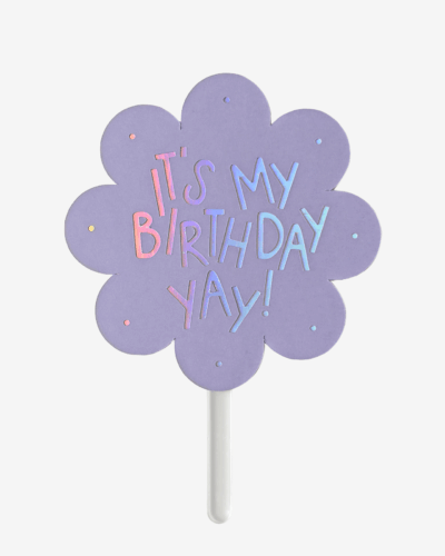 "Its My Birthday! Yay!" Cake Topper