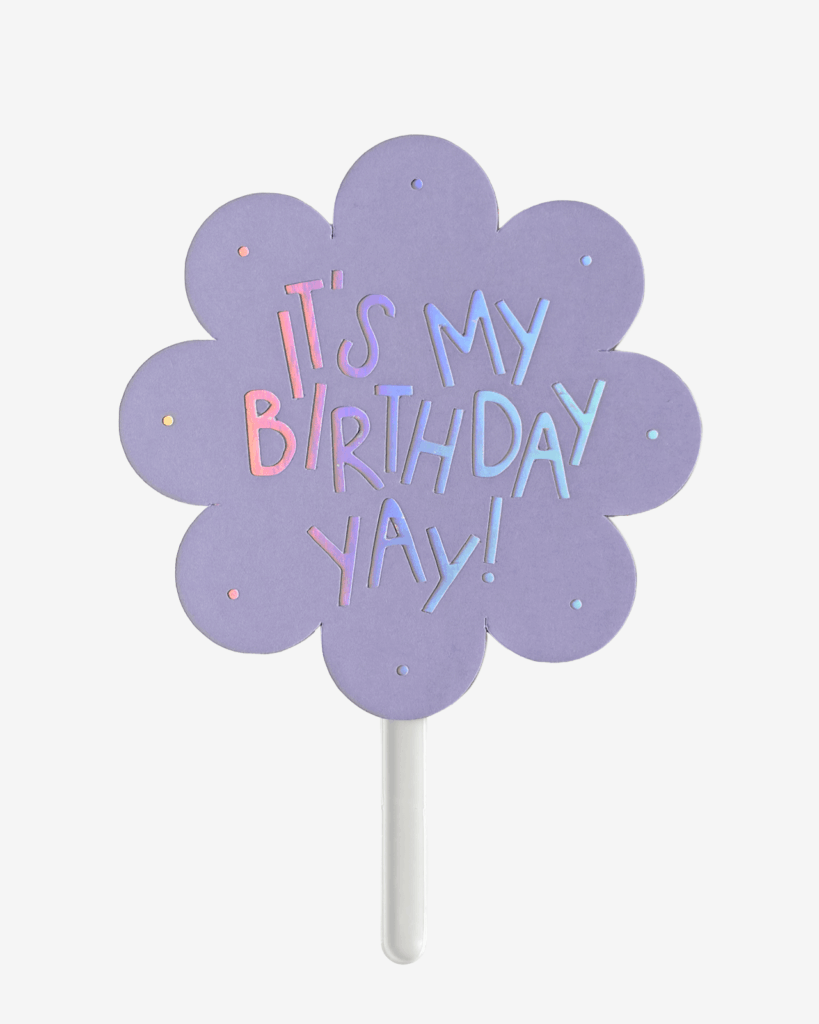 "Its My Birthday! Yay!" Cake Topper